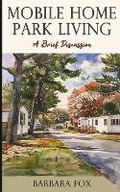 Cover: Mobile Home Park Living - Barbara Fox