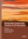 Cover: Restorative Justice and Practice in US Education - Palgrave Macmillan