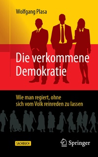 Abbildung von: Die verkommene Demokratie - Springer
