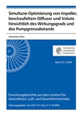 Cover: Simultane Optimierung von Impeller, beschaufeltem Diffusor und Volute hinsichtlich des Wirkungsgrads und des Pumpgrenzabstands - Shaker