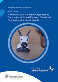 Abbildung von: A Human-Centered Pattern Approach to Comprehensible and Pleasant Behavioral Expressions for Social Robots - Fraunhofer Verlag