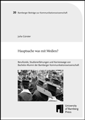Cover: Hauptsache was mit Medien? - University of Bamberg Press
