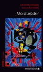 Cover: Mordbrüder - Pendragon