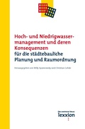 Cover: Hoch- und Niedrigwassermanagement und deren Konsequenzen f&uuml;r die st&auml;dtebauliche Planung und Raumordnung - Lexxion Verlagsgesellschaft
