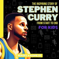 Abbildung von: Stephen Curry - Heroes Among Us