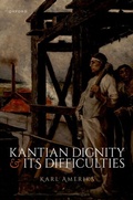 Abbildung von: Kantian Dignity and its Difficulties - OUP eBook