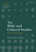 Cover: The Bible and Cultural Studies: Critical Readings - T.& T.Clark Ltd
