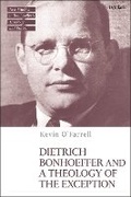 Cover: Dietrich Bonhoeffer and a Theology of the Exception - T.& T.Clark Ltd
