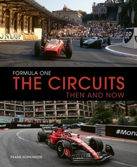 Abbildung von: Formula One The Circuits: Then and Now - Ivy Press