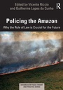Cover: Policing the Amazon - Routledge
