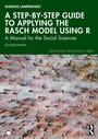 Cover: A Step-by-Step Guide to Applying the Rasch Model Using R - Routledge