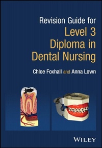 Enlarge image Cover: Revision Guide for Level 3 Diploma in Dental Nursing - Wiley