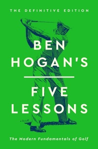 Enlarge image Cover: Ben Hogan's Five Lessons - Simon + Schuster LLC