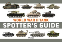 Bild vergrößern Bild: World War II Tank Spotter's Guide - Osprey Publishing