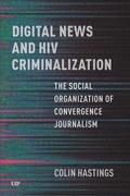 Cover: Digital News and HIV Criminalization - University of Toronto Press