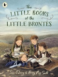 Cover: The Little Books of the Little Brontes - Walker Books Ltd