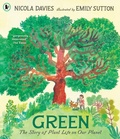 Cover: Green: The Story of Plant Life on Our Planet - Walker Books Ltd