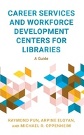 Cover: Career Services and Workforce Development Centers for Libraries - Rowman & Littlefield Publishers