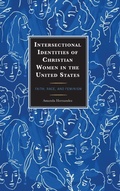 Cover: Intersectional Identities of Christian Women in the United States - Lexington Books