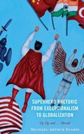 Cover: Superhero Rhetoric from Exceptionalism to Globalization - Lexington Books