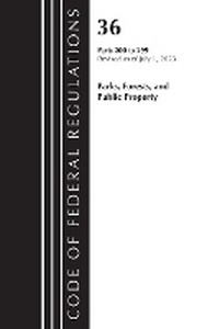 Abbildung von: Code of Federal Regulations, Title 36 Parks, Forests, and Public Property 200-299, 2023 - Bernan Press