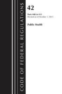 Abbildung von: Code of Federal Regulations, Title 42 Public Health 400-413, 2023 - Rowman & Littlefield Publishers