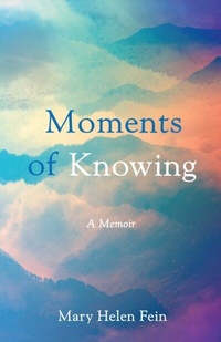 Abbildung von: Moments of Knowing - She Writes Press