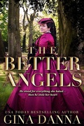 Cover: The Better Angels (Hearts Touched By Fire, #4) - To The Bitter End Publishing
