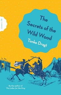 Enlarge image Cover: The Secrets of the Wild Wood - Pushkin Children's Books