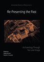 Cover: Re-Presenting the Past - OXBOW BOOKS