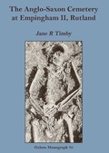 Cover: Anglo-Saxon Cemetery at Empingham II, Rutland - OXBOW BOOKS