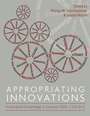 Cover: Appropriating Innovations - OXBOW BOOKS