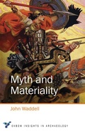 Cover: Myth and Materiality - OXBOW BOOKS