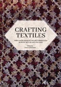Cover: Crafting Textiles - OXBOW BOOKS