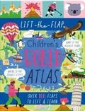 Cover: Lift-the-Flap Children's World Atlas - North Parade Publishing
