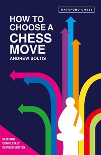 Enlarge image Cover: How to Choose a Chess Move - Batsford
