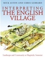 Cover: Interpreting the English Village - OXBOW BOOKS