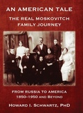 Cover: AN AMERICAN TALE - From Russia to America - Jewishgen.Inc