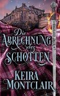 Cover: Die Abrechnung des Schotten - Keira Montclair