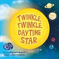 Abbildung von: Twinkle, Twinkle, Daytime Star - Science, Naturally!