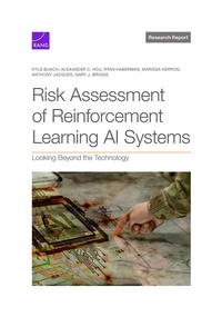 Enlarge image Cover: Risk Assessment of Reinforcement Learning AI Systems - RAND Corporation