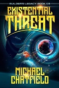 Cover: Existential Threat (Builders Legacy, #3) - Michael Chatfield