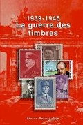 Cover: 1939-1945. La guerre des timbres - Pierre-Decock.com