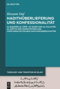 Cover: Hadith&uuml;berlieferung und Konfessionalit&auml;t - De Gruyter