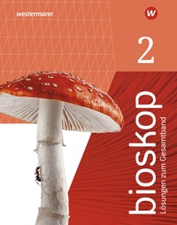 Abbildung von: bioskop SI - Ausgabe 2019 für Nordrhein-Westfalen - Westermann Schulbuchverlag