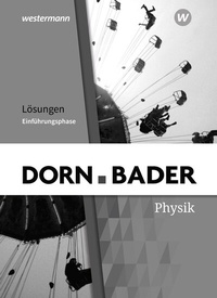 Abbildung von: Dorn / Bader Physik SII - Ausgabe 2023 für Nordrhein-Westfalen - Westermann Schulbuchverlag