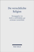 Abbildung von: Die verrechtlichte Religion - Mohr Siebeck