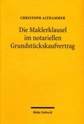 Cover: Die Maklerklausel im notariellen Grundst&uuml;ckskaufvertrag - Mohr Siebeck