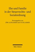 Cover: Ehe und Familie in der Steuerrechts- und Sozialordnung - Mohr Siebeck