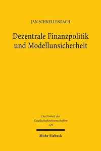 Abbildung von: Dezentrale Finanzpolitik und Modellunsicherheit - Mohr Siebeck